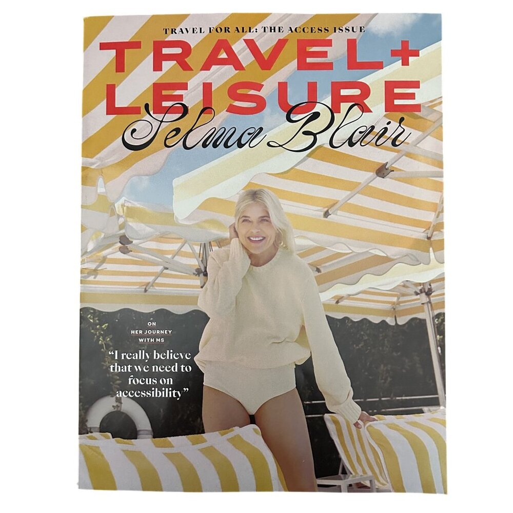 Travel and Leisure Magazine March 2025 The All Access Issue Selma Blair